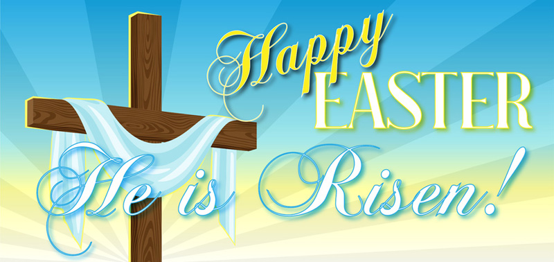 Happy Easter! He is Risen!